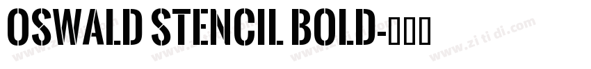 Oswald Stencil Bold字体转换